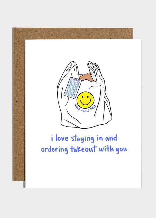 Stay In & Take Out Love Card