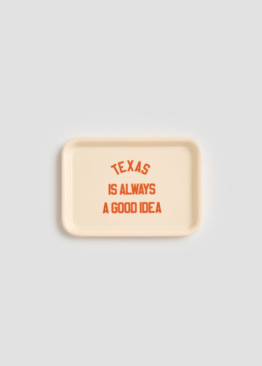 Texas Is Always A Good Idea Trinket Tray